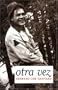 Otra Vez: Authorized Edition (Che Guevara Publishing Project) (Spanish Edition)
