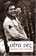 Otra Vez: Authorized Edition (Che Guevara Publishing Project / Ocean Sur)