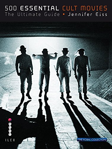 500 Essential Cult Movies: The Ultimate Guide by Jennifer Eiss (7-Jun-2010) Paperback