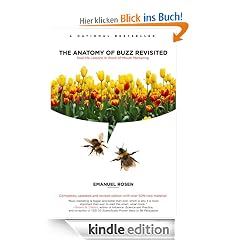 The Anatomy of Buzz Revisited: Real-life lessons in Word-of-Mouth Marketing