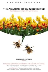 The Anatomy of Buzz Revisited: Real-life lessons in Word-of-Mouth Marketing
