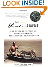 The Parrot's Lament : And Other True Tales of Animal Intrigue, Intelligence, and Ingenuity