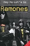 Hey Ho Let`s Go: The Story of the Ramones