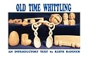 Old Time Whittling: An Introductory Text