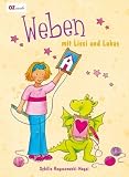 Weben mit Lissi & Lukas - Sybille Rogaczewski-Nogai