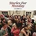 Stories for Monday