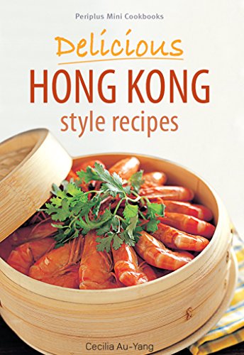 Periplus Mini Cookbooks: Delicious Hong Kong Style Recipes