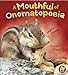 A Mouthful of Onomatopoeia (A+ Books: Words I Know)