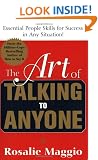 The Art of Talking to Anyone: Essential People Skills for Success in Any Situation