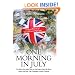One Morning in July: The Man Who Was First on the Scene Tells His Story