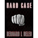 HARD CASE (A John Harding, ex-Marine, CIA Agent, Cage Fighter, Novel)