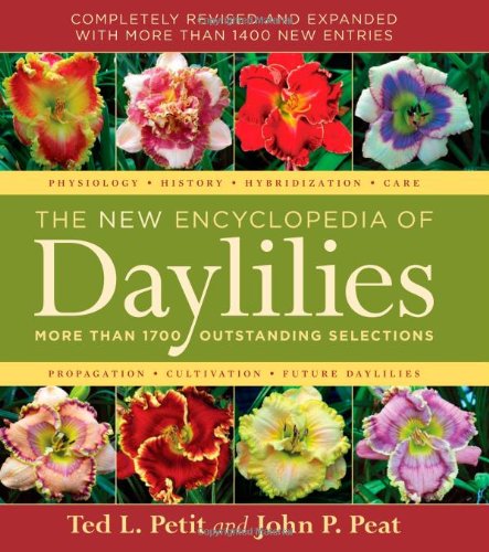 The New Encyclopedia of Daylilies: More Than 1700 Outstanding Selections