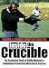 INSIDE THE CRUCIBLE - Volume 2 - An Exclusive Look at Kelly McCanns Individual Protective Measures Course - Combat Shooting Realities