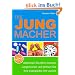 Die Jungmacher: Aktivieren Sie Ihren inneren Jungbrunnen und drehen Sie Ihre biologische Uhr zur�ck