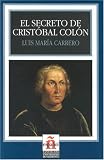 El Secreto De Cristobal Colon/ The Secret of Cristobal Columbus (Leer En Espanol, Level 3)