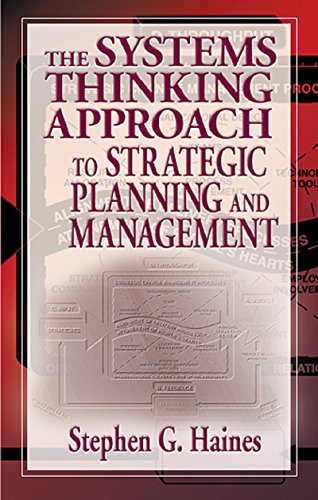 The Systems Thinking Approach to Strategic Planning and Management