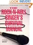 The Rock-N-Roll Singer's Survival Manual