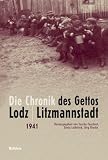 Die Chronik des Gettos Lodz / Litzmannstadt: 5 Bde.