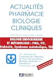 Biologie endocrinienne et m�tabolique : PMA, FIV, Diab�sit�, Syndrome m�tabolique, THS : 13e Journ�es de l'internat des h�pitaux de Paris - Ile-de-France, 9-10 novembre 2006