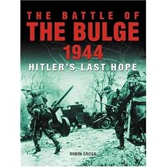 Battle of the Bulge 1944: Hitler's Last Hope