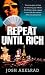 Repeat Until Rich at Amazon Books: 51toMVOhHmL._SL75_