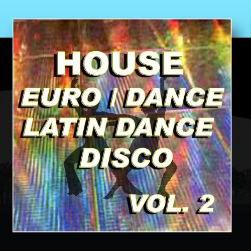 2008 TVI Records House Euro / Dance / Latin Dance / Disco Vol. 2