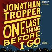 One Last Thing Before I Go | [Jonathan Tropper]
