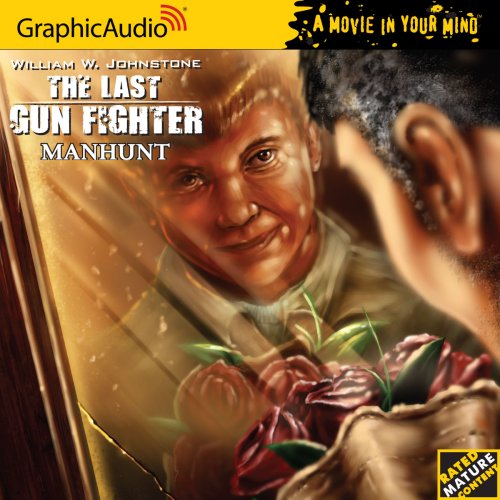 The Last Gunfighter 10 - Manhunt
