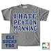 I Hate Peyton Manning - Eli Sucks Too Shirt (Medium)