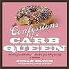 Confessions of a Carb Queen