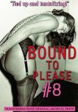 Bound to Please #8