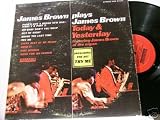 James Brown - James Brown Plays James Brown Today & Yesterday