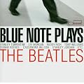 Blue Note Plays The Beatles