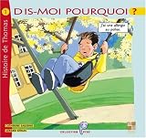 Dis-moi pourquoi j'ai une allergie au pollen : Histoire de Thomas