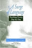 A Surge of Language: Teaching Poetry Day by Day
