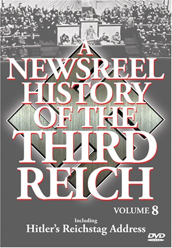 A Newsreel History of the Third Reich Vol. 8