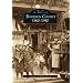 BOURBON COUNTY 1860-1940 (KY) (Images of America