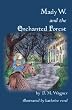 Mady W. And The Enchanted Forest