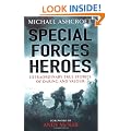 Special Forces Heroes: Extraordinary True Stories of Daring and Valour