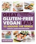 Great Gluten-Free Vegan Eats From Aro...