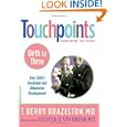 Touchpoints-Birth to Three by T. Berry Brazelton and Joshua D. Sparrow