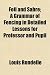 Foil and Sabre; A Grammar of Fencing in Detailed Lessons for Professor and Pupil