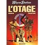 Wayne Shelton, Tome 6 : L'otage