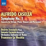 Francesco La Vecchia Casella: Symphony No. 1 - Concerto for Piano, Timpani, Percussion and Strings