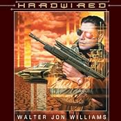 Hardwired | [Walter Jon Williams]