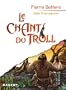 Le chant du troll