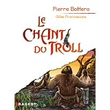 Le chant du trollpar Pierre Bottero