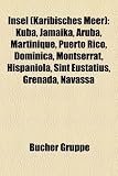 Insel (Karibisches Meer): Jamaika, Aruba, Martinique, Puerto Rico, Dominica, Montserrat, Hispaniola, Sint Eustatius, Grenada, Navassa, Anguilla, St - ... Mona, Tortola, Cubagua, Île de la Tortue -