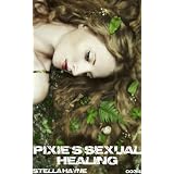 Pixie's Sexual Healing (Pixies' Desire)