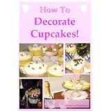 HowToDecorateCupcakes